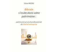 Bitcoin s'invite dans votre patrimoine: patrimoine privé et professionnel du chef d'entreprise