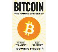 Bitcoin: The Future of Money?
