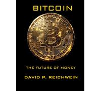 Bitcoin: The Future of Money
