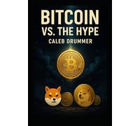 Bitcoin Vs the Hype: Why Real Investors Choose the King of Crypto