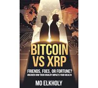 Bitcoin vs XRP: Hidden Alliances or Undercover Rivals? What They’re Not Telling You About Digital Money