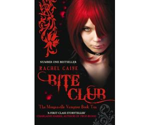 Bite Club by Rachel Caine(1905-07-03)