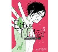 Bite Maker The Kings Omega Vol. 5 by Miwako Sugiyama Miwako Sugiyama (Auteur)