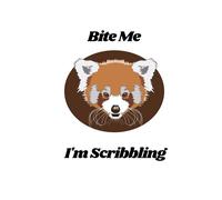 Bite Me, I'm Scribbling: For Dreamers, Doodlers, and Apple-Stealers