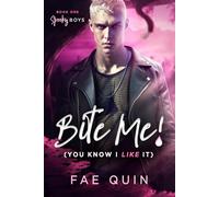 Bite Me! (You Know I Like It): MM Paranormal Vampire Romance