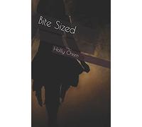 Bite Sized (Liquid Diet Chronicles)