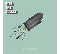 Bite the Bullet – Can Be Anything – SPV Entertainment