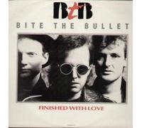 BITE THE BULLET - FINISHED WITH LOVE 12" SINGLE UK JET 1989