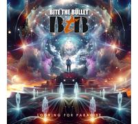 Bite the Bullet - Looking for Paradise [Import]