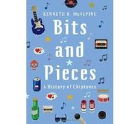 Bits and Pieces: A History of Chiptunes - [Version Originale] Inconnu (Auteur)