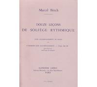 BITSCH MARCEL - 12 LEÇONS DE SOLFEGE RYTHMIQUES (7 CLES) SANS PIANO