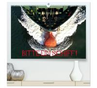 Bitte ein Schiff! (hochwertiger Premium Wandkalender 2026 DIN A2 quer), Kunstdruck in Hochglanz: Schiffsfotografie vom Feinsten: Stimmungen, ... Menschen mit Fernweh und Sehnsucht nach Meer