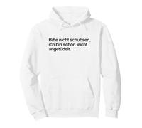 Bitte Nicht Schubsen - Déclaration Amusante en Allemand Sweat à Capuche