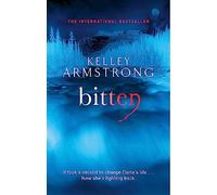 Bitten: Book 1 in the Women of the Otherworld Series