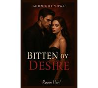 Bitten by Desire -Midnight Vows, Book 1