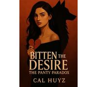 Bitten by desire: The panty paradox