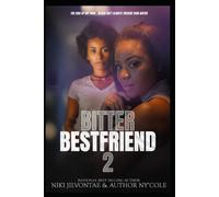 Bitter Bestfriend 2: The Sins Of My Twin...Blood Isn't Always Thicker Than Water