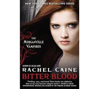 Bitter Blood: The Morganville Vampires