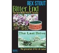 Bitter End And The Last Drive