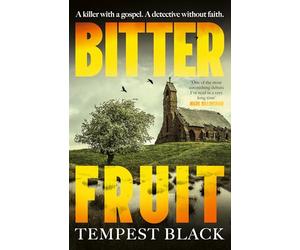 Bitter Fruit: 'One of the most astonishing debut novels I've read in a very long time' Mark Billingham