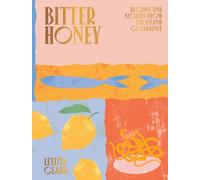 Bitter Honey: Recipes and Stories from Sardinia