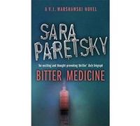 Bitter Medicine Paretsky, Sara (Auteur)