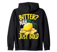 Bitter Nah Just Bold Lemon Citrus Attitude Sweat à Capuche