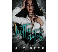 Bitter Notes: An Enemies to Lovers, Whychoose, Contemporary, Rock star Romance