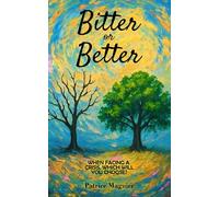 Bitter or Better: When Facing a Crisis, Which Will you Choose?