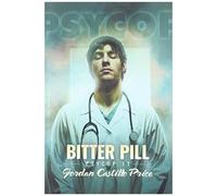 Bitter Pill: Psycop 11