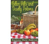 Bitter Pills And Deadly Potions