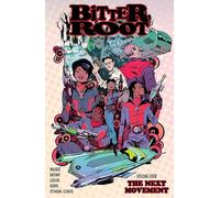 Bitter Root Volume 4 : The Next Movement – Image Comics