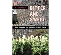 Bitter & Sweet Ellen Oxfeld, (Auteur)