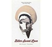 Bitter Sweet Love Michael Faudet, (Auteur)