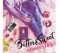 Bitter& Sweet Memories