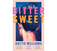 Bitter Sweet: The breathtaking and searingly beautiful must-read book to lose yourself in this summer!