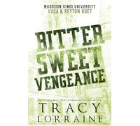Bitter Sweet Vengeance: Luca & Peyton's Duet