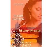 Bitter Sweets Roopa Farooki (Auteur)