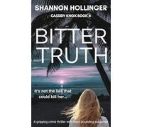 Bitter Truth: A gripping crime thriller with heart-pounding suspense