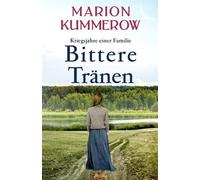Bittere Trã¿Nen: Ein Spannendes Und Anrã¿Hrendes Abenteuer Am Ende Des Zweiten Weltkriegs