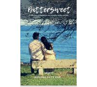 Bittersweet - A collection of short poems and thoughts on love and loss