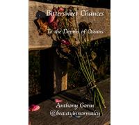 Bittersweet Chances: To the Depths of Oceans