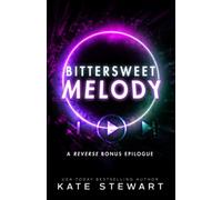 Bittersweet Melody: (The Bittersweet Symphony Duet 2.5)