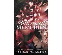 Bittersweet Memories: Liebesroman