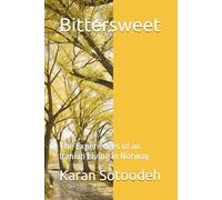 Bittersweet: The Experiences of an Iranian Living in Norway