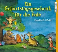 Bittner,Dagmar - Ein Geburtstagsgeschenk Für die Eule