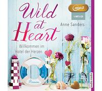 Bittner,Dagmar - Wild at Heart-Willkommen im Hotel der Herzen [Import]