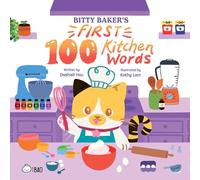 Bitty Baker's First 100 Kitchen Words (English Only)