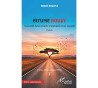 Bitume rouge: (Soixante-seize chants d’asphalte et de savane)