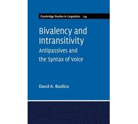 Bivalency and Intransitivity: Antipassives and the Syntax of Voice